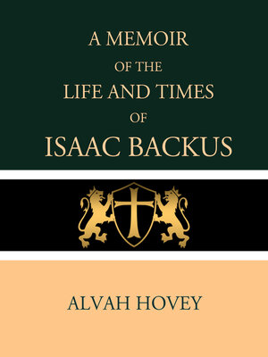 cover image of A Memoir of the Life and Times of Isaac Backus